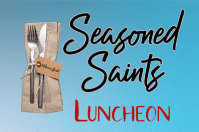 Seasoned Saints Luncheon